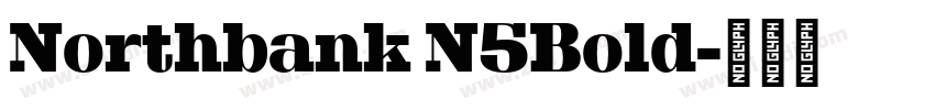 Northbank N5Bold字体转换